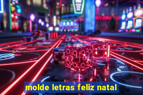 molde letras feliz natal